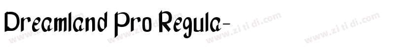 Dreamland Pro Regula字体转换